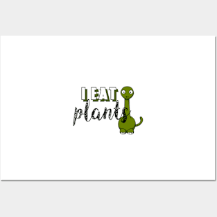 I eat plants funny sticker Posters and Art